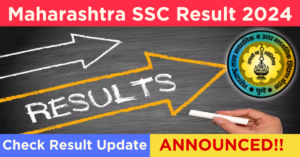 Maharashtra Class 10 Result 2024 Date and Time Announced, Check Here